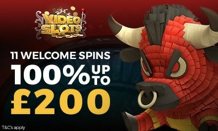 100% up to £200 + 11 welcome spins at Videoslots