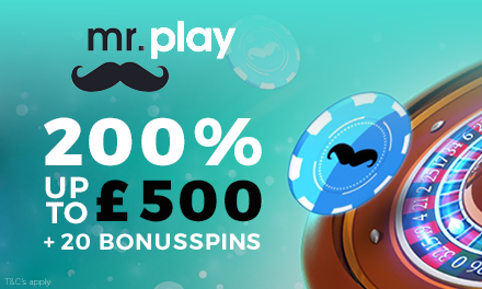 Mr Play Casino: 200% match bonus up to £500 + 20 bonus spins